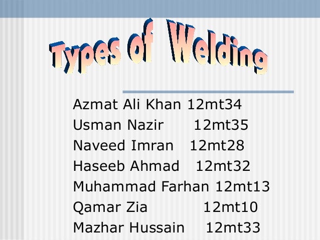 types of welding types of welds