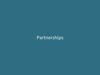 Partnerships
 