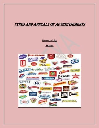 Types and Appeals Of Advertisements



             Presented By
               Shreya
 