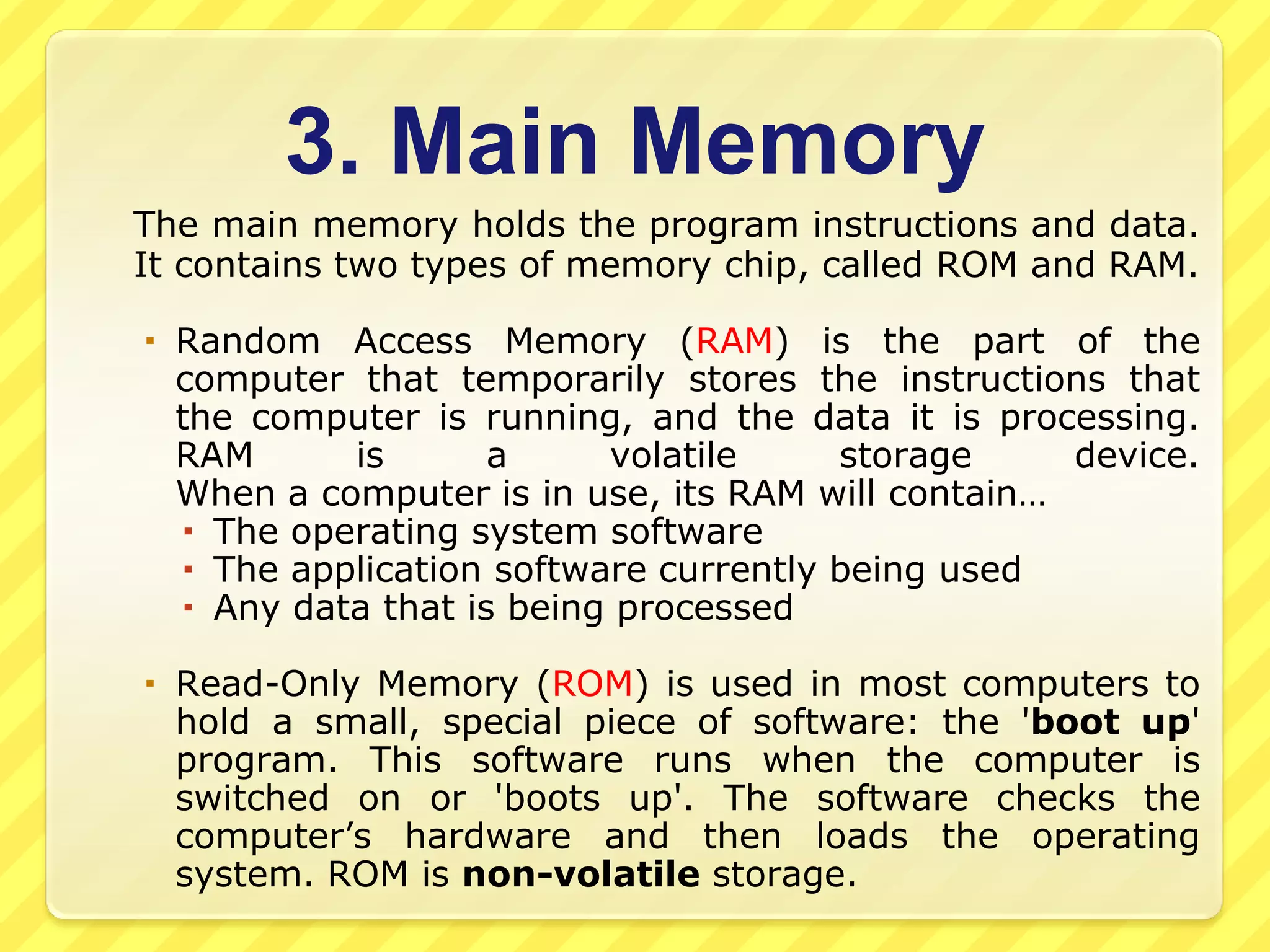 Hardware Components	We can categorize hardware components in three broad categories:Input Devices