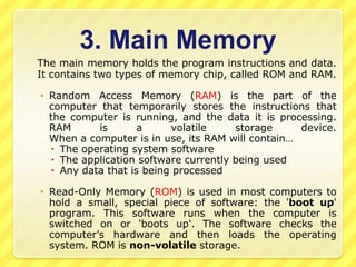 Hardware Components	We can categorize hardware components in three broad categories:Input Devices