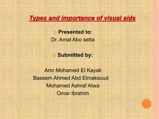  Presented to: 
Dr. Amal Abo setta 
 Submitted by: 
Amr Mohamed El Kayali 
Bassem Ahmed Abd Elmaksoud 
Mohamed Ashraf Atwa 
Omar Ibrahim 
 