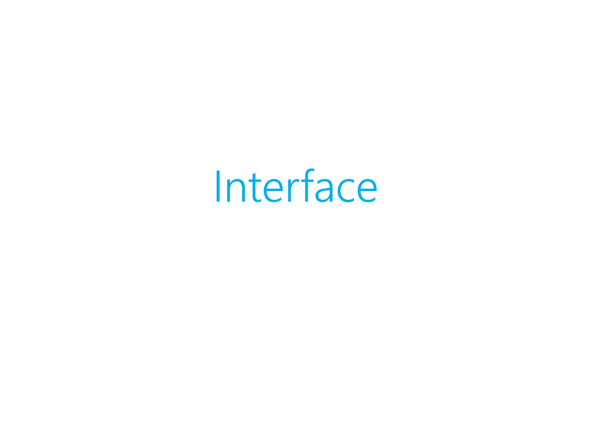 Interface
 