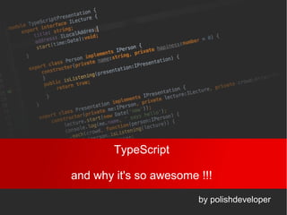 Typescript - why it's awesome | PPT