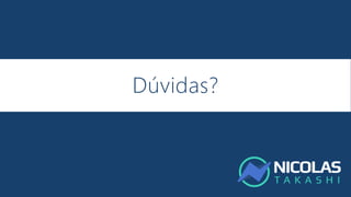 Dúvidas?
 