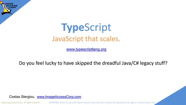 TypeScript: JavaScript that scales (Kostas Stergiou) - GreeceJS #22 | PPT