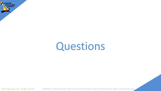 2018 Image Access Corp. All rights reserved WARNING: Once you go with TypeScript you won't go back to plain old JavaScript ever again; if unsure leave now
Questions
 