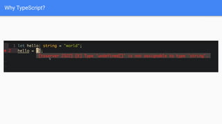 Why TypeScript?
 