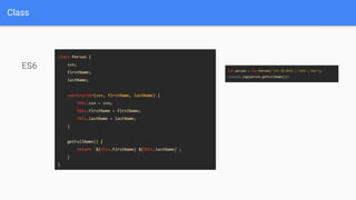 Class
ES6
 