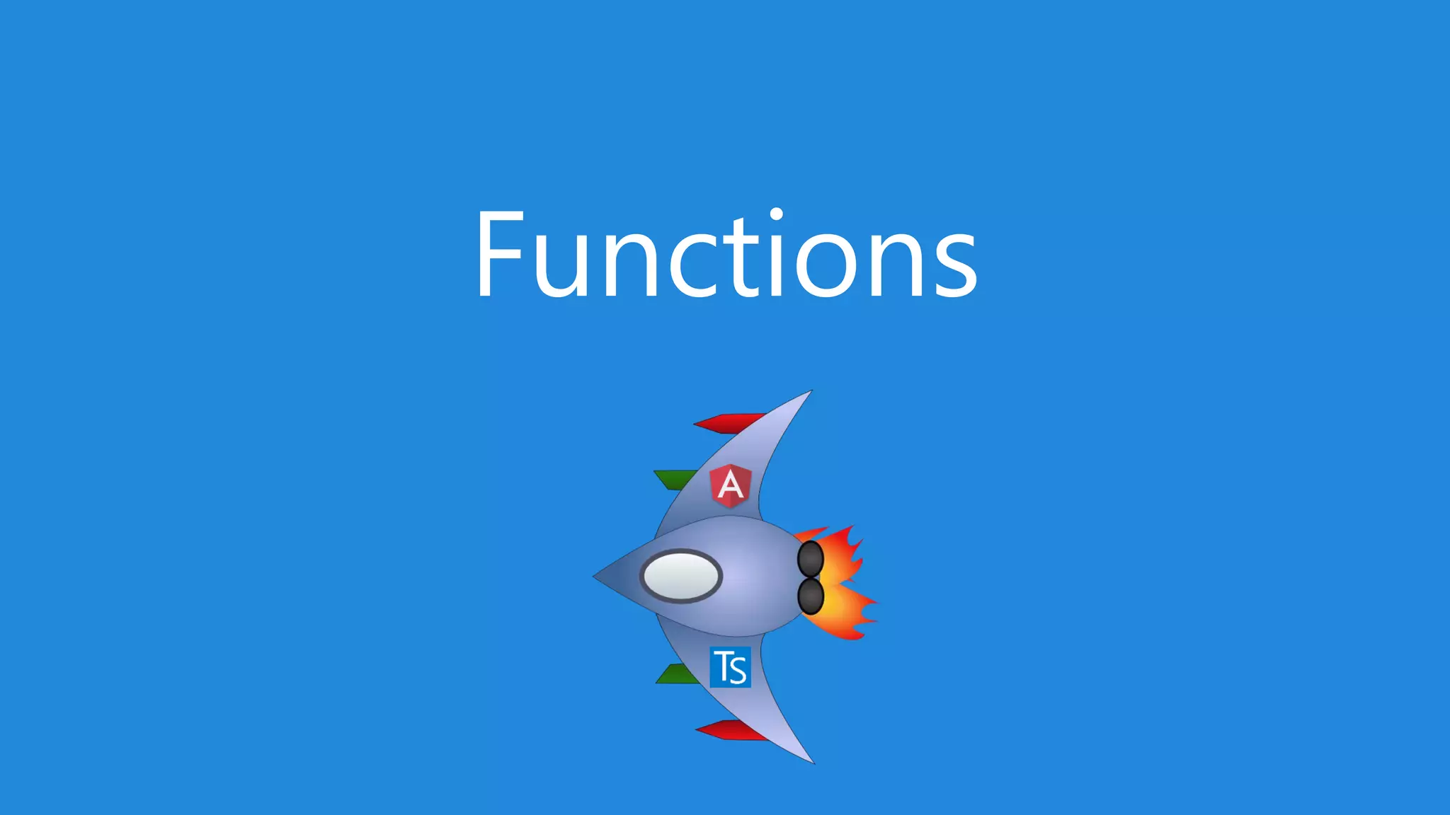 Functions
 