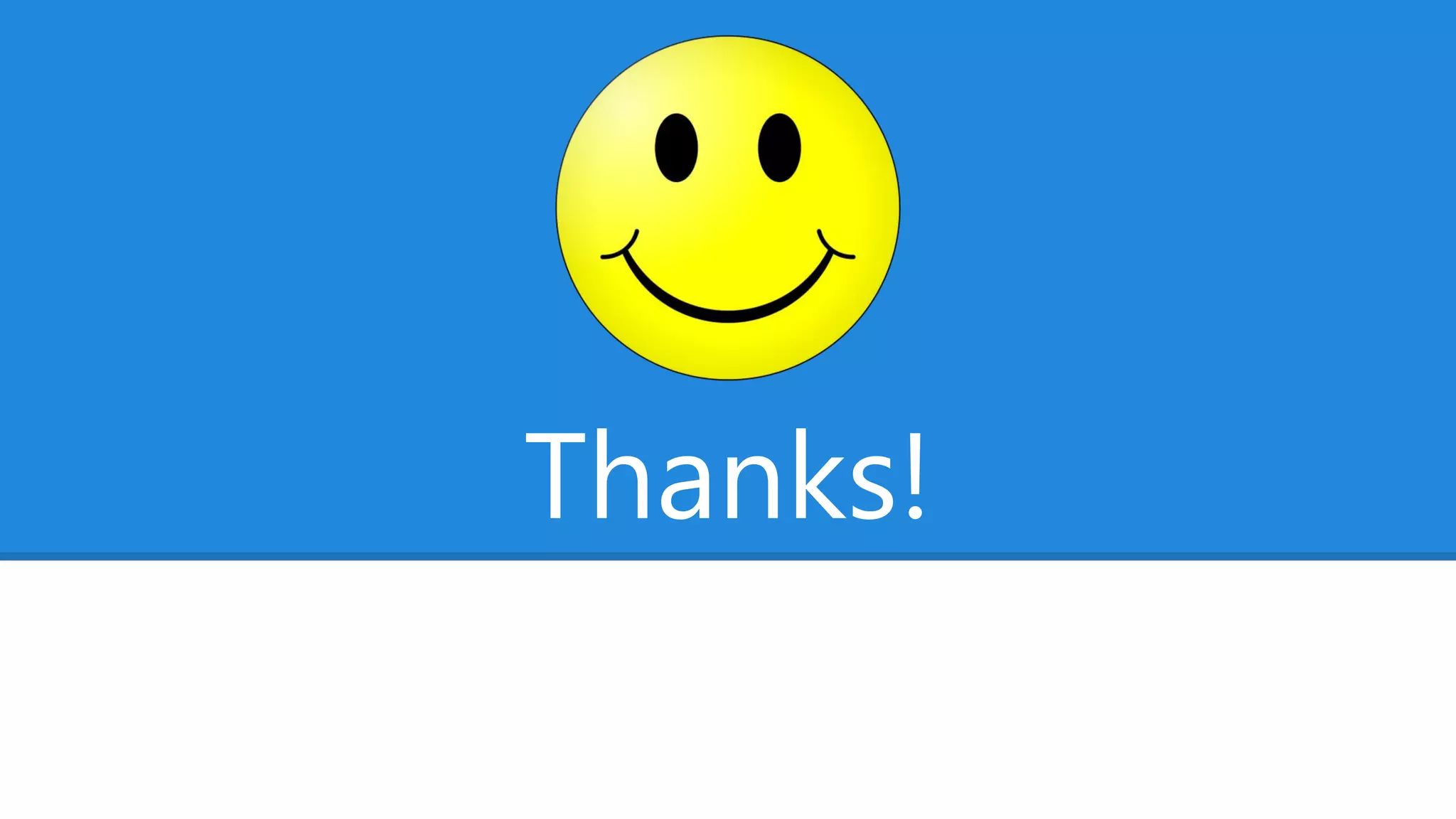 Thanks!
 