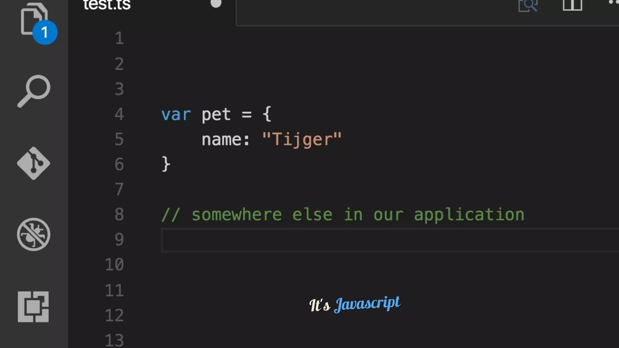 It's	Javascript
 