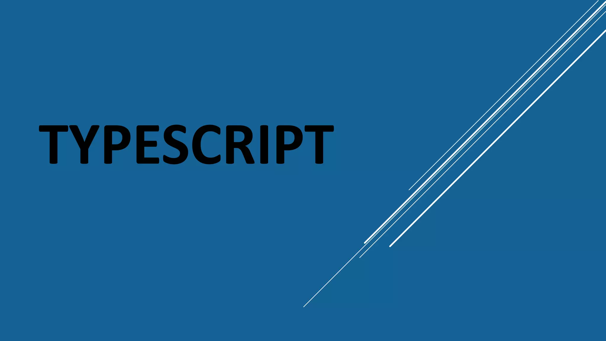 TYPESCRIPT
 