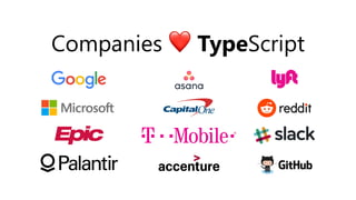 Companies ❤ TypeScript
 