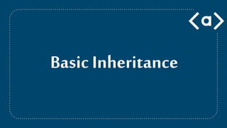 Basic Inheritance