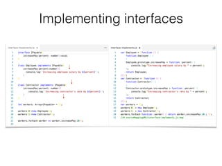 Implementing interfaces
 