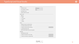 TypeScript andVisual Studio
10
 