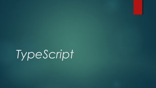 TypeScript
 