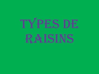 Types de raisins 