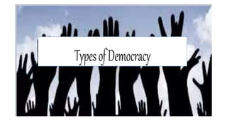 TYPES,DIMENSION AND UNDEMOCRATIC PRACTICES.pptx