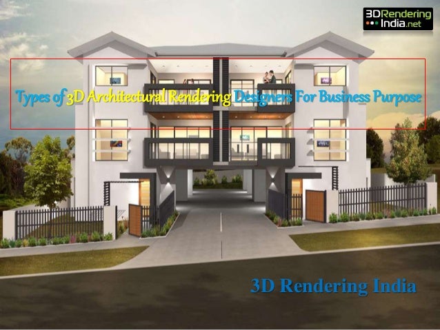 Types Of 3d Architectural Rendering Designers For Business Purpose Types Of 3d Architectural Rendering Designers For Business Purpose
