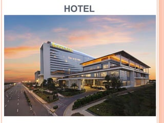 HOTEL
 