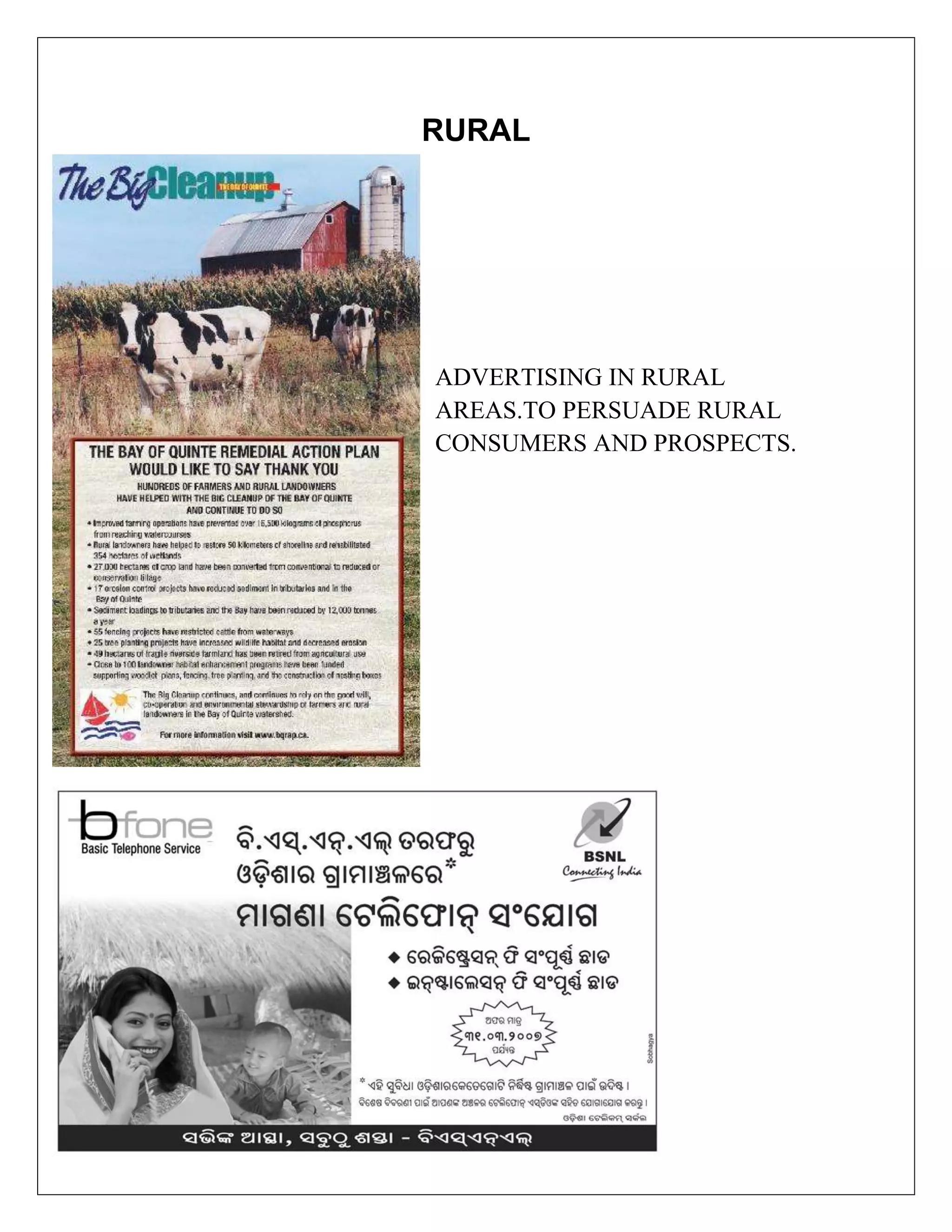 RURAL




ADVERTISING IN RURAL
AREAS.TO PERSUADE RURAL
CONSUMERS AND PROSPECTS.
 