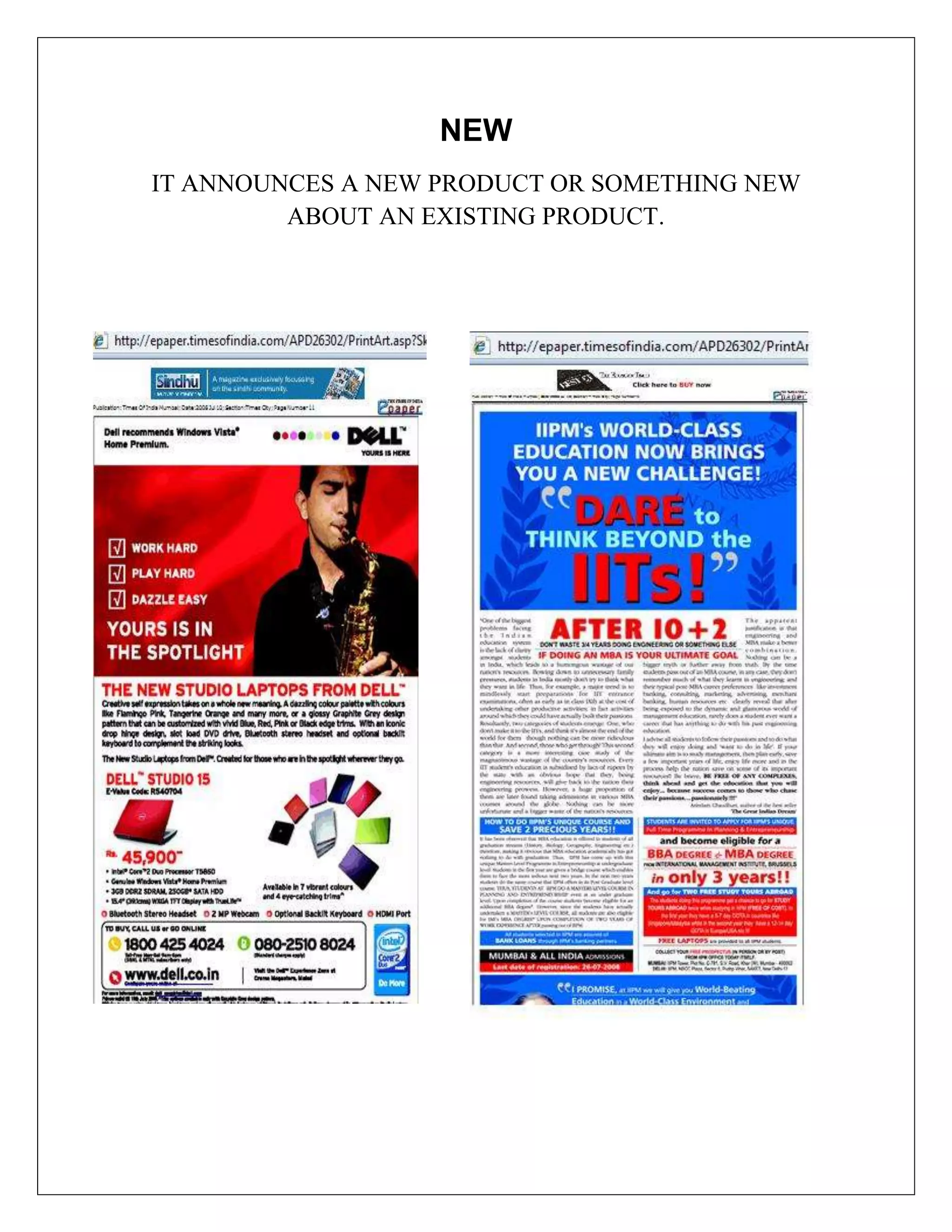 NEW
IT ANNOUNCES A NEW PRODUCT OR SOMETHING NEW
         ABOUT AN EXISTING PRODUCT.
 