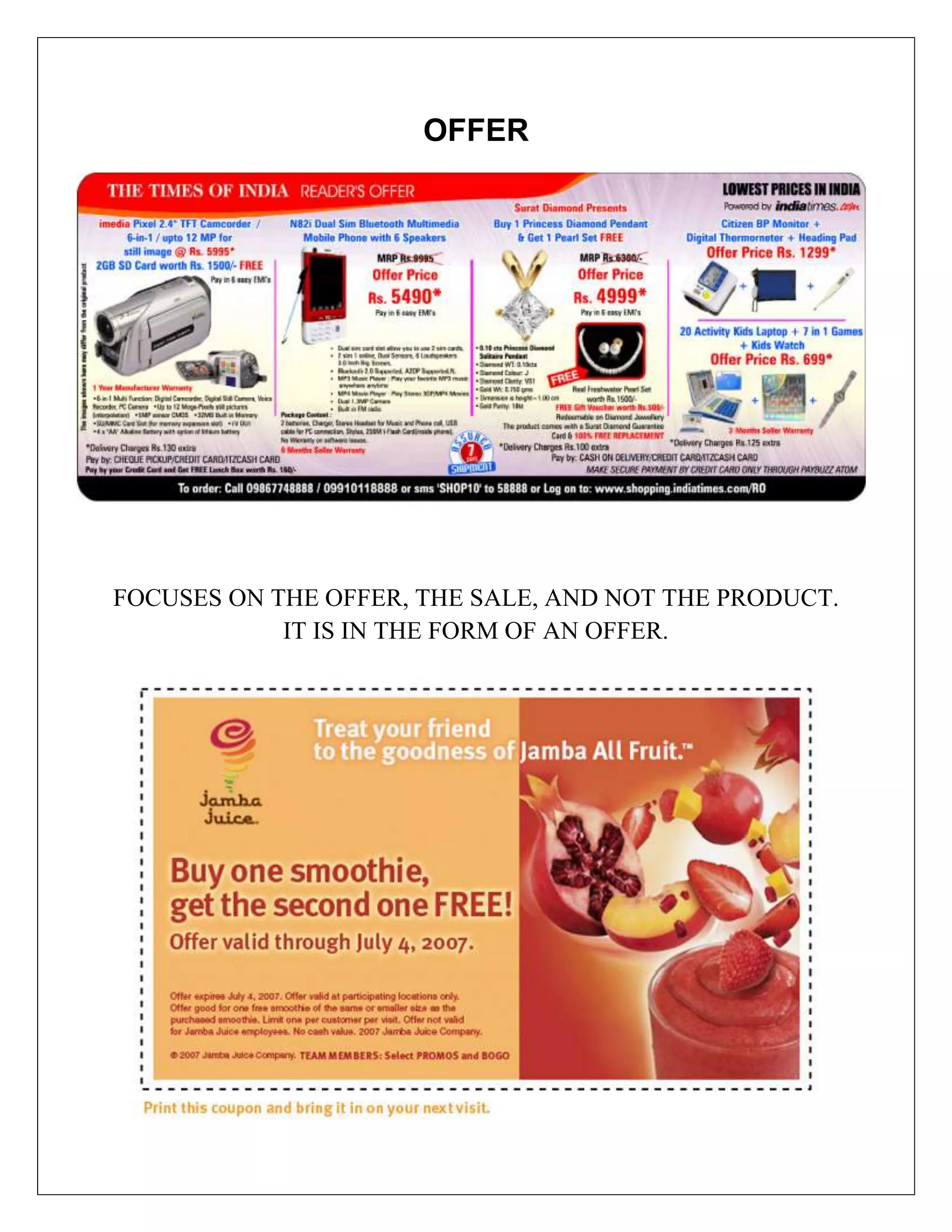 OFFER




FOCUSES ON THE OFFER, THE SALE, AND NOT THE PRODUCT.
            IT IS IN THE FORM OF AN OFFER.
 