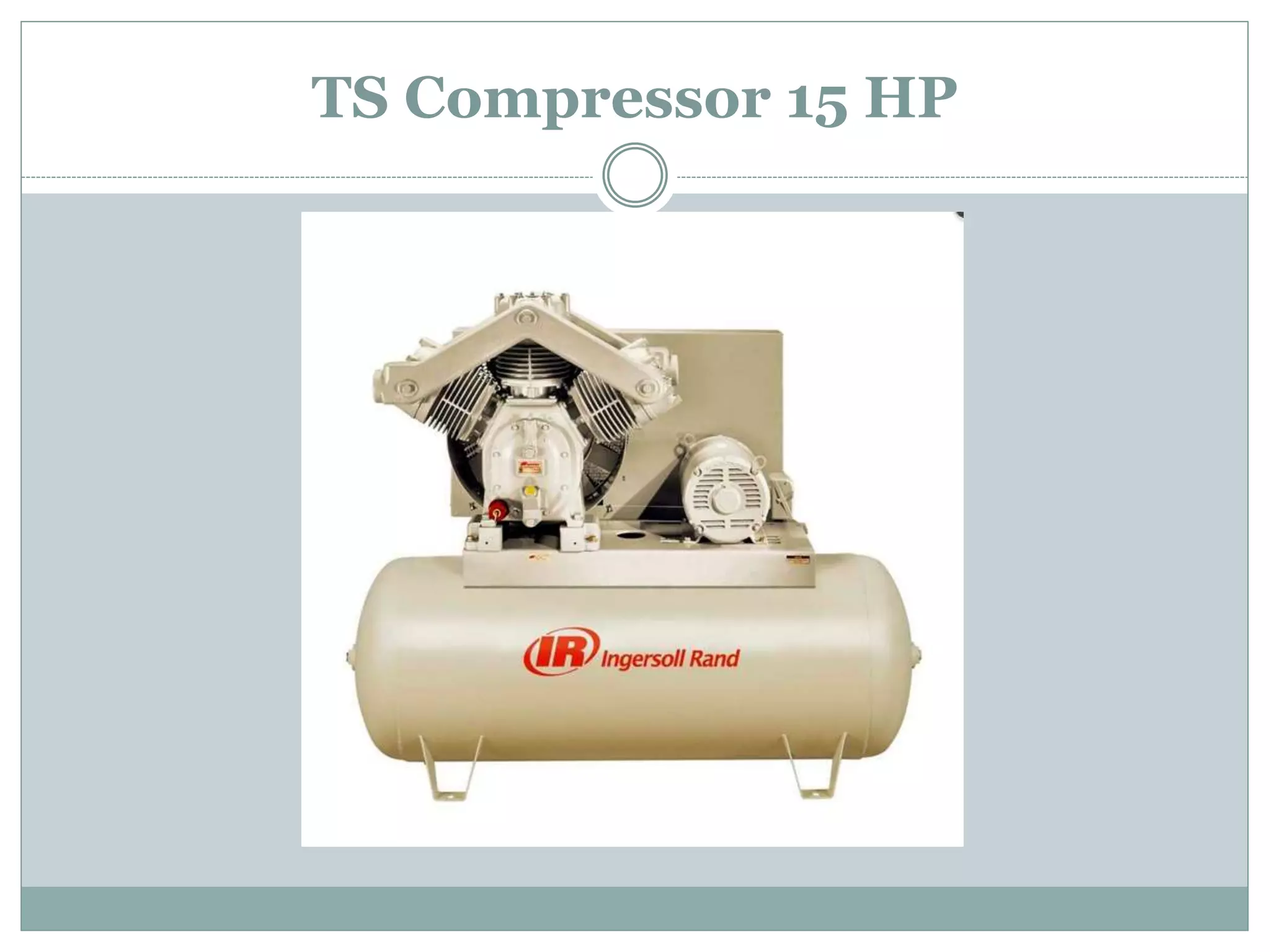 TS Compressor 15 HP