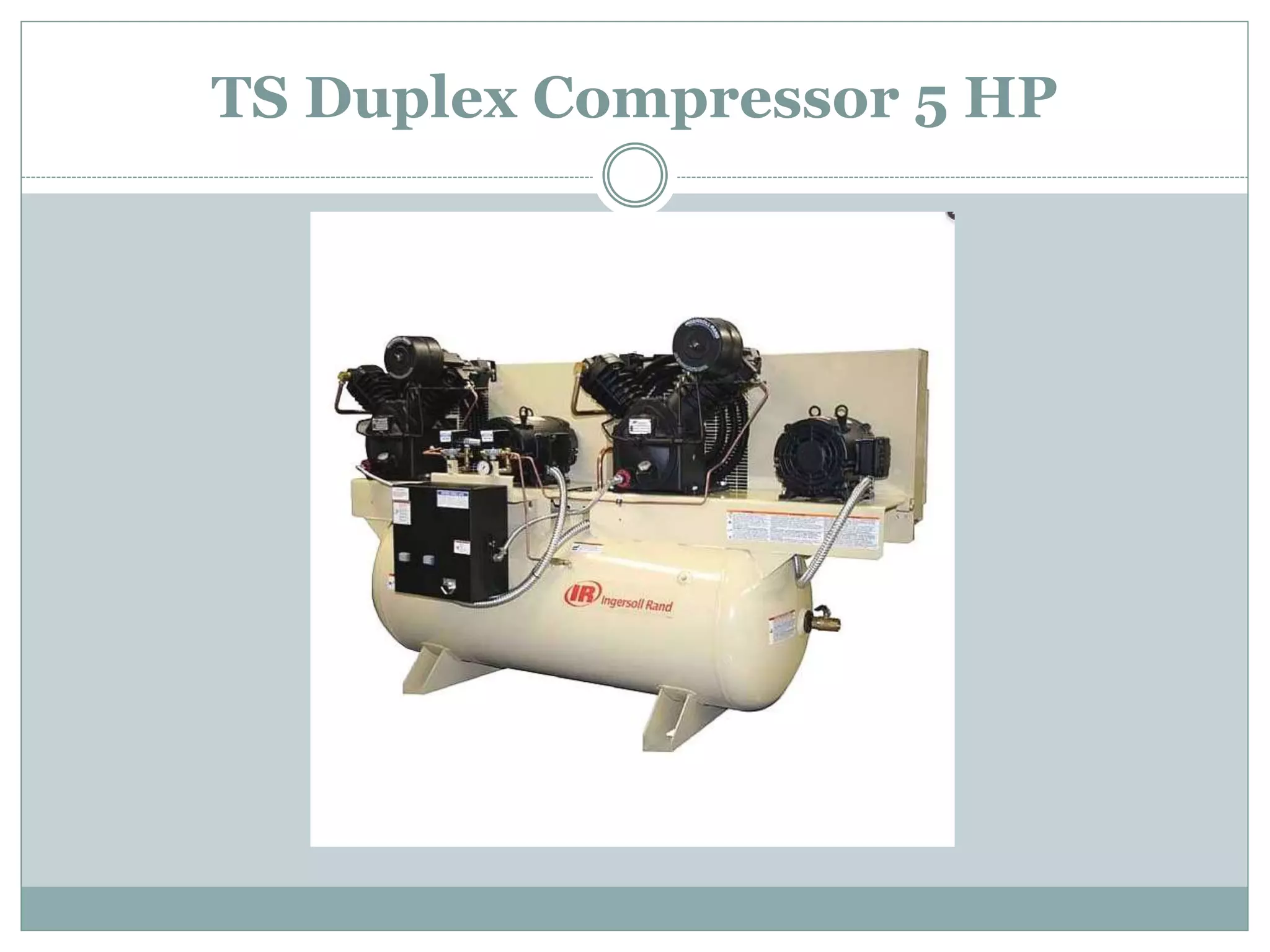 TS Duplex Compressor 5 HP