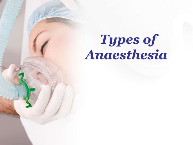 Anaesthesia types and classification for tech | PPT