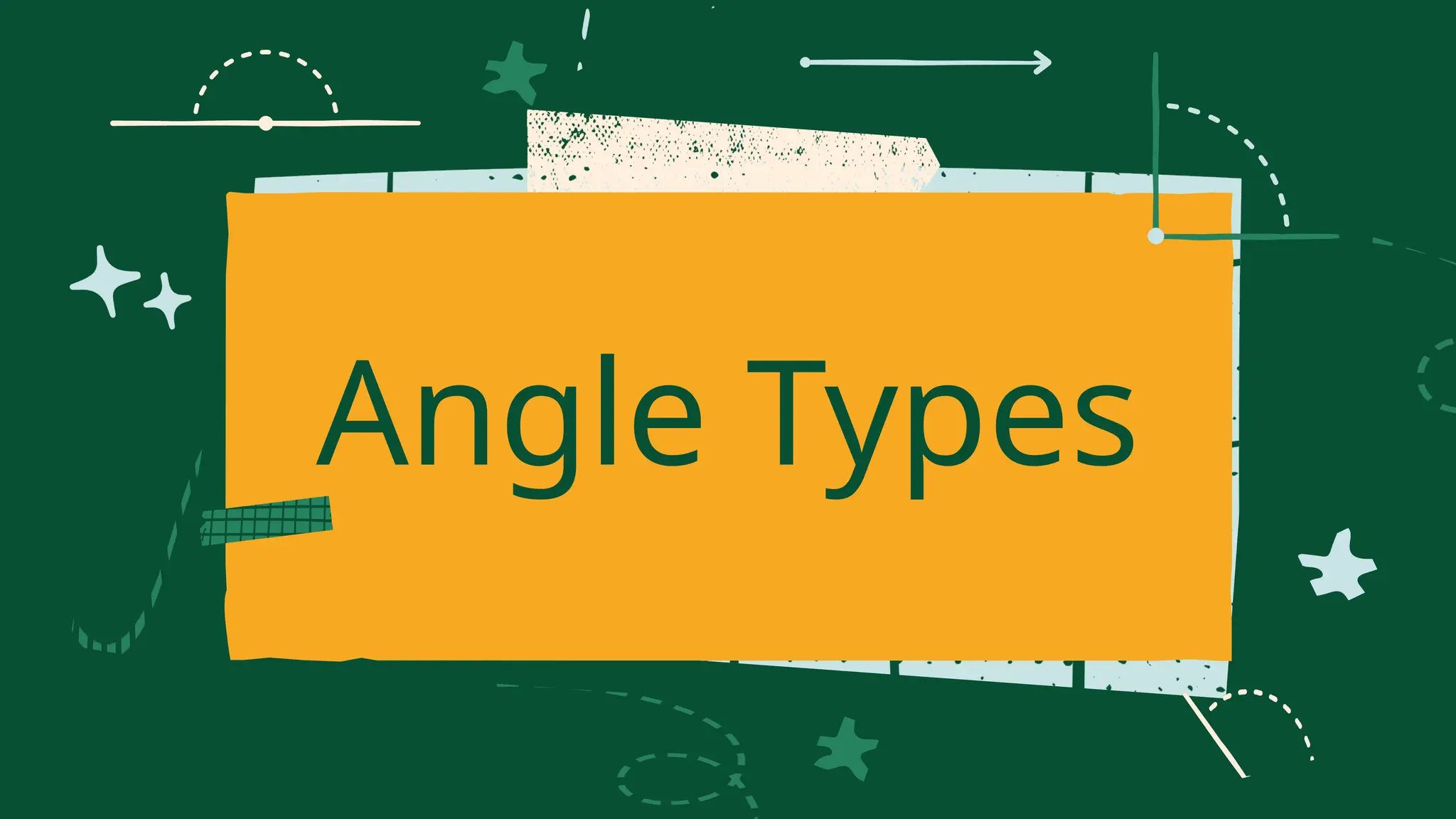 Angle Types
 
