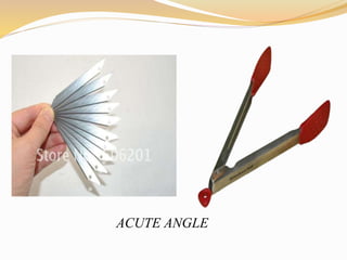 ACUTE ANGLE 
 