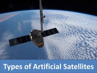 Types of Artificial Satellites
 