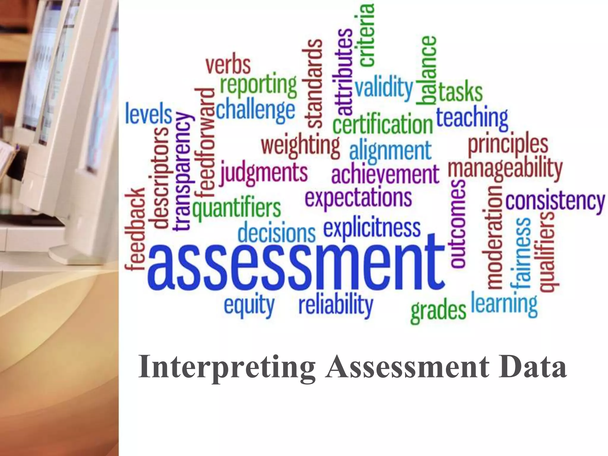 Print master 
Interpreting Assessment Data 
 