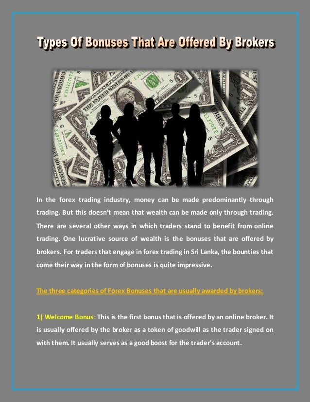 Types Of Bonuses That Are Offered By Brokers - 
