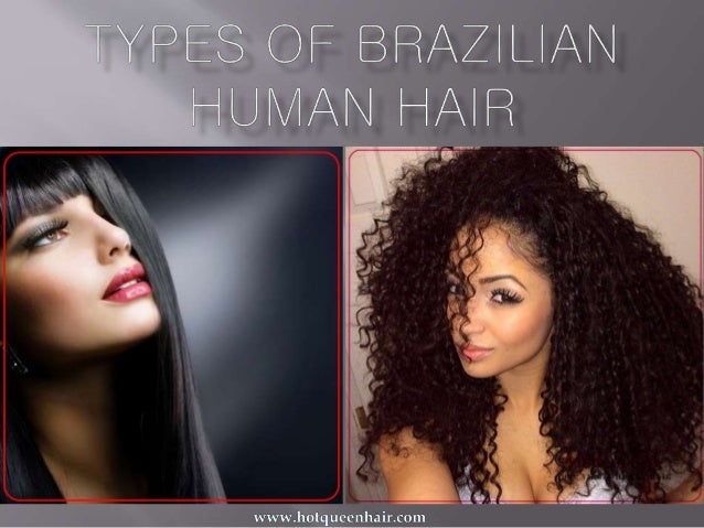Types Of Brazilian Human Hair
