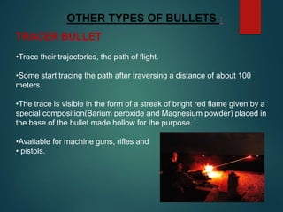 Ballistics (Types of Bullets with detailed explanation).pptx
