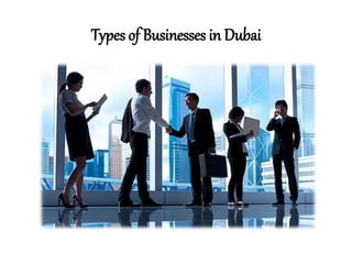 Types of Businesses in Dubai
 