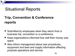 Situational Reports
Trip, Convention & Conference
reports

   Submitted by employees when they return from a
    business...