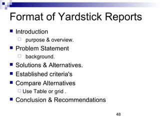 Format of Yardstick Reports
   Introduction
       purpose & overview.
   Problem Statement
       background.
   Sol...