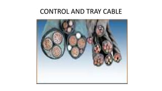 CONTROL AND TRAY CABLE
 