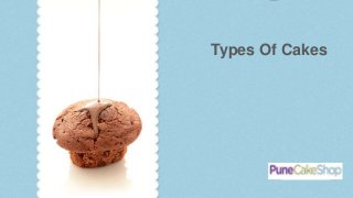 Types Of Cakes
 