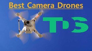 Best Camera Drones
 