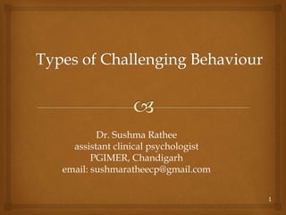 1
Dr. Sushma Rathee
assistant clinical psychologist
PGIMER, Chandigarh
email: sushmaratheecp@gmail.com
 
