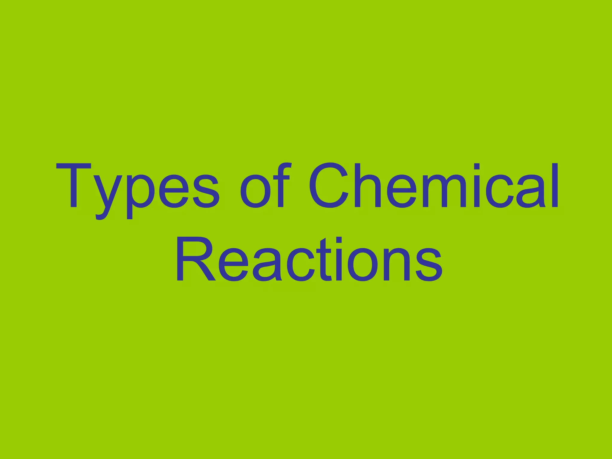 Types of chemical reactions PPT