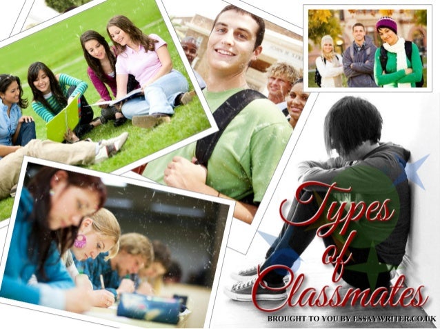 types of classmates essay