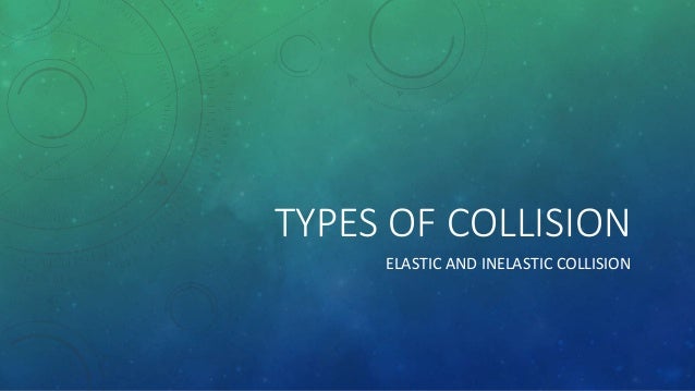 Types of collision