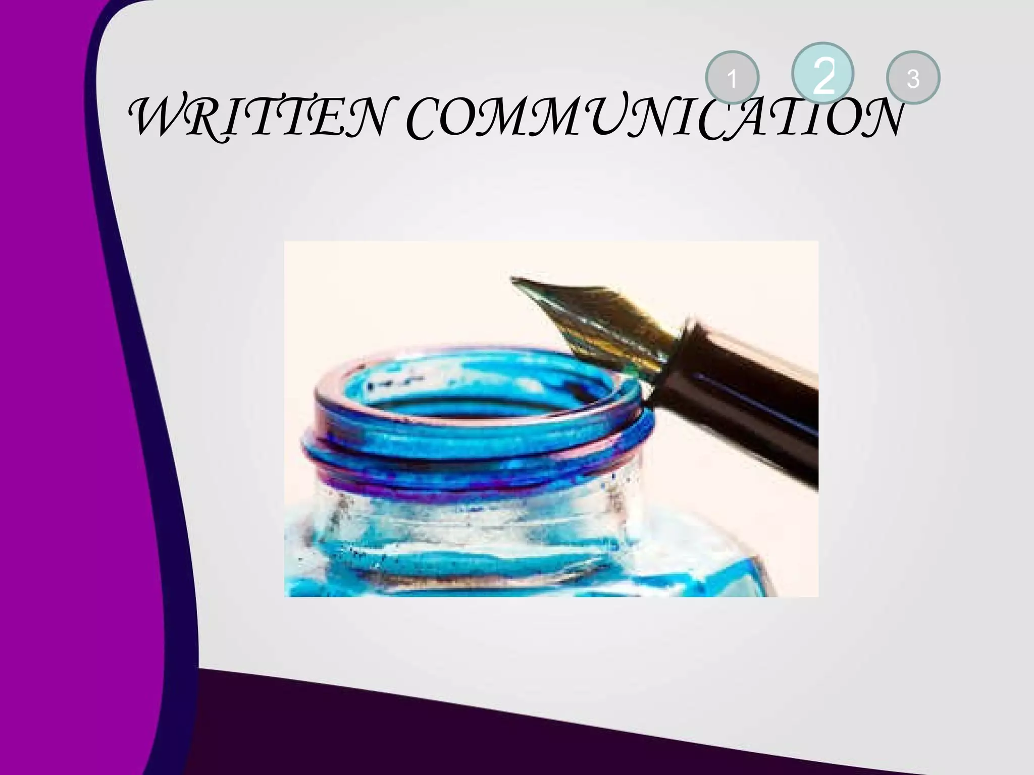 WRITTEN COMMUNICATION 1 2 3